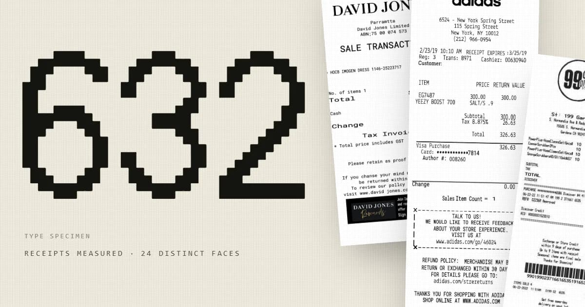 A large pixelated numeral 632 set beside three real store receipts fanned across cream paper, labelled as a type specimen.
